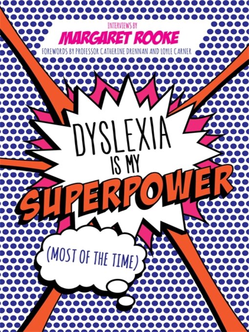 Cover image for Dyslexia is My Superpower (Most of the Time)